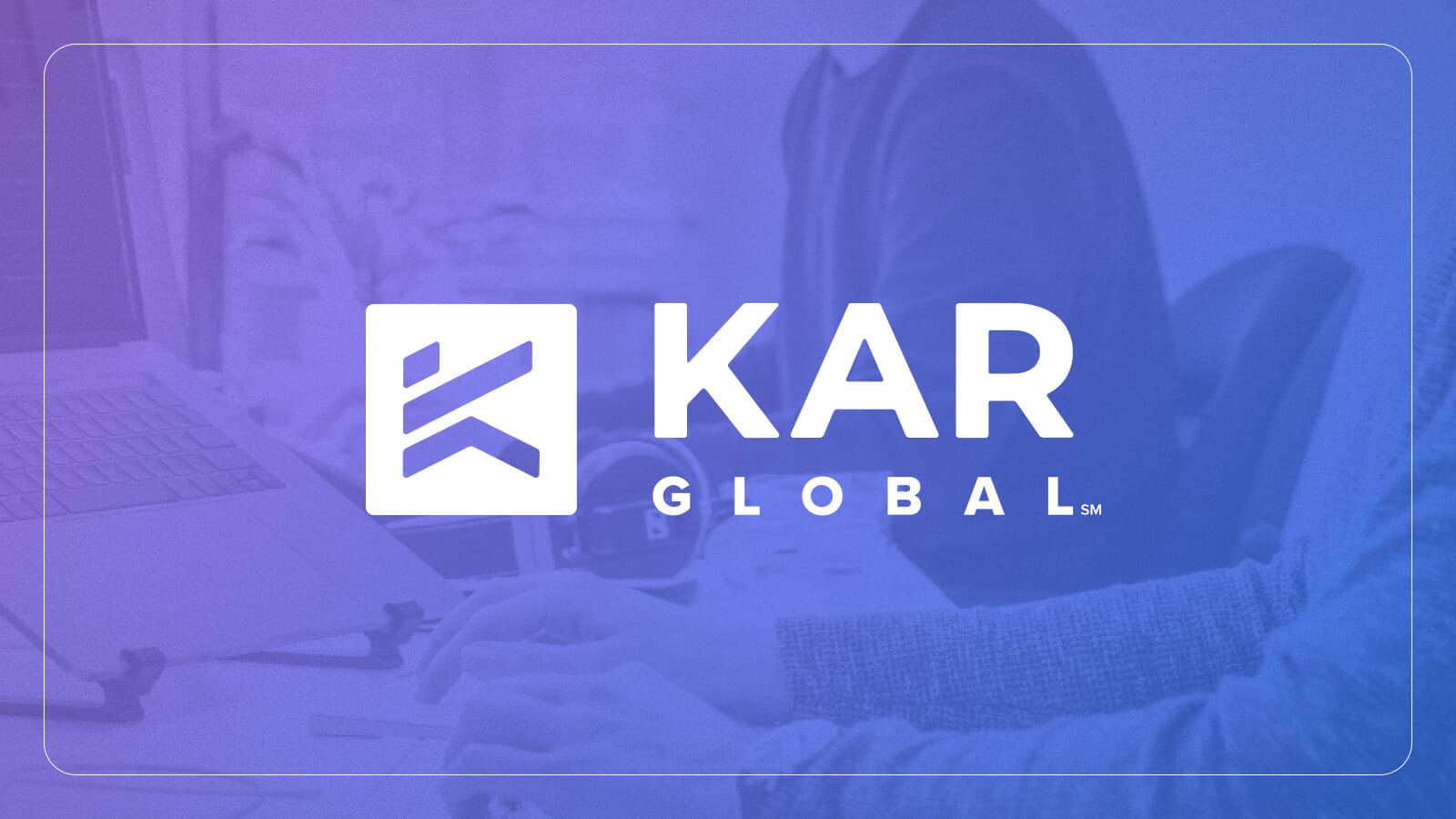 Process diagram detailing KAR Global’s operational improvements through workflow automation