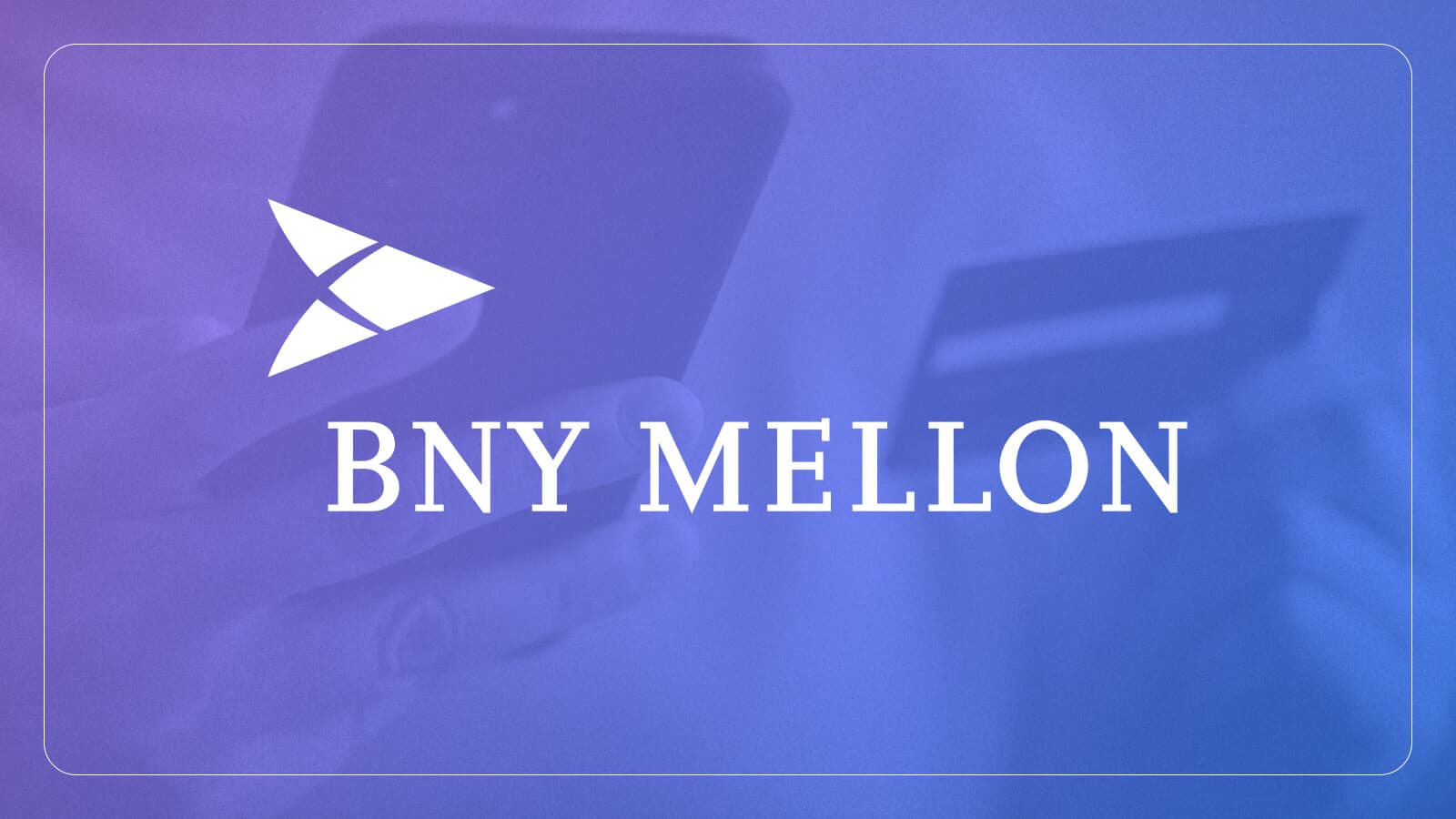 Customer journey map highlighting BNY Mellon's use of automation in enterprise workflows