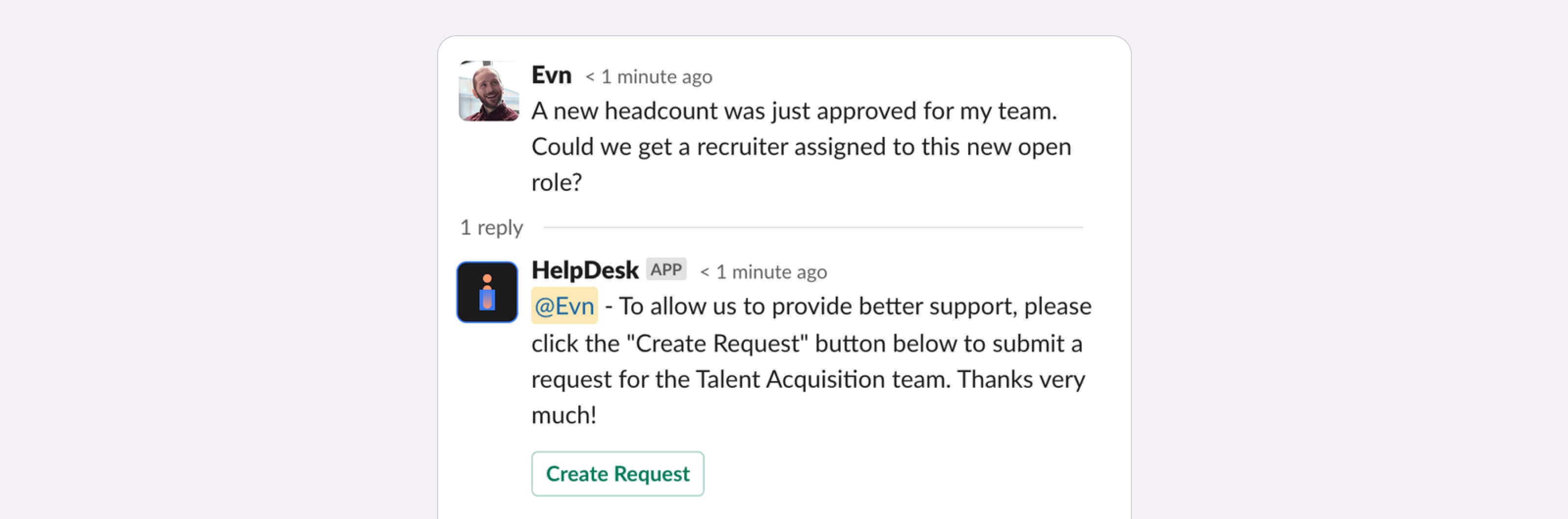View of a notification that helps remind users to create a ticket for their request or question.