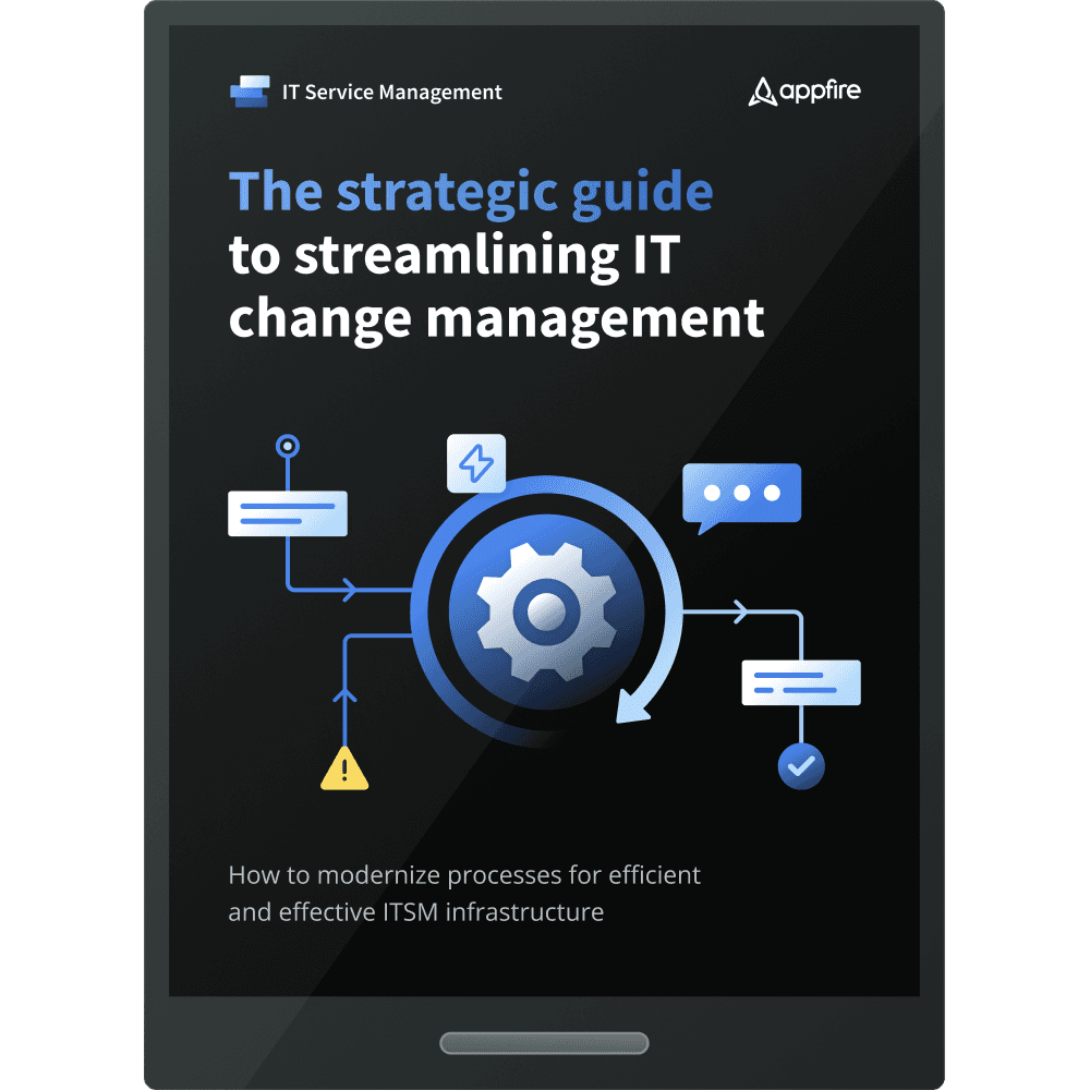 Modernize your ITSM with streamlined change management