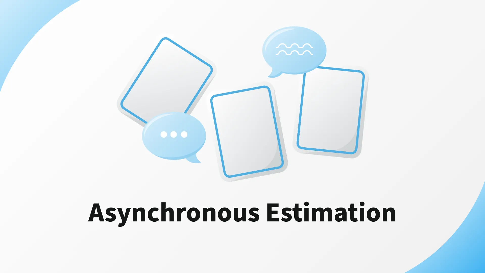 Asynchronous Estimation